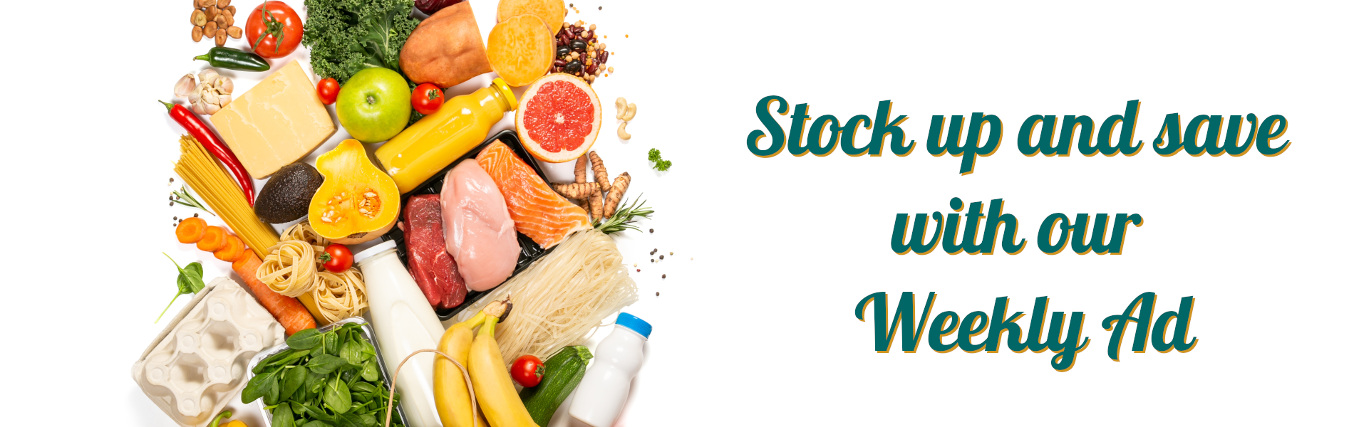 Stock up & save with our weekly ad!